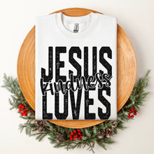 Load image into Gallery viewer, Jesus Loves Kindness Distressed DROPDOWN TRANSFER SDD OCT
