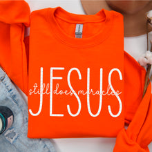Load image into Gallery viewer, Jesus Still Does Miracles DROPDOWN TRANSFER SDD AUGUST
