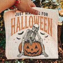 Load image into Gallery viewer, Just Waiting On Halloween Skeleton On Pumpkin DROPDOWN TRANSFER UAC AUG 26
