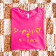 Load image into Gallery viewer, Live Your Faith Not Just On Sundays DROPDOWN TRANSFER SDD OCT
