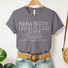 Load image into Gallery viewer, Mama Needs Jesus DROPDOWN TRANSFER SDD JULY
