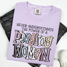 Load image into Gallery viewer, Never Underestimate The Power Of A Praying Woman TRANSFER OCT SDD
