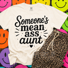 Load image into Gallery viewer, Someone's Mean Ass Aunt/Cousin DROPDOWN TRANSFER SBB 26
