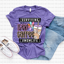 Load image into Gallery viewer, Surviving On Iced Coffee Mom/Nurse/Teacher Life Option DROPDOWN TRANSFER REVEL MAR 26
