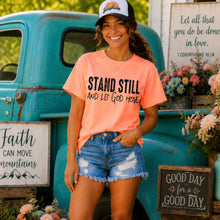 Load image into Gallery viewer, Stand Still And Let God Move Distressed DROPDOWN TRANSFER SDD JUN 26
