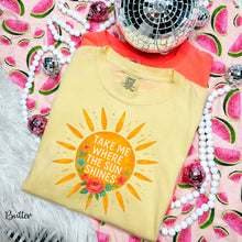 Load image into Gallery viewer, Take Me Where The Sun Shines TRANSFER SDD MAY
