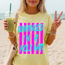 Load image into Gallery viewer, Unhinged In A Holy Way Neon Pink And Teal Distressed TRANSFER SDD APR 26
