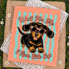 Load image into Gallery viewer, Wait For Me I Have Little Legs Wavy Blue Lines TRANSFER UAC MAY 26
