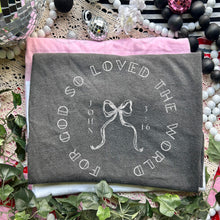 Load image into Gallery viewer, For God So Loved The World John 3 16 DROPDOWN TRANSFER HMWK NOV 25
