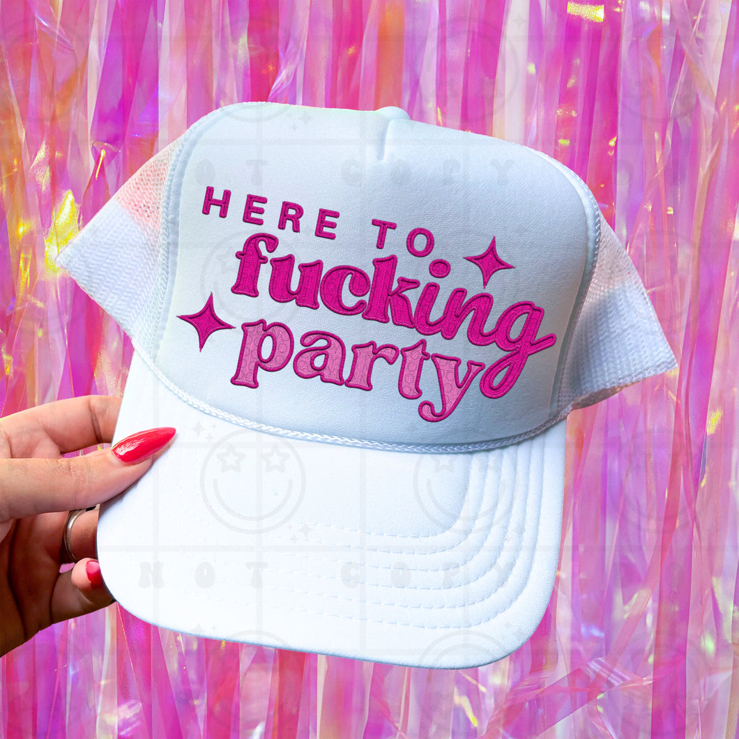 Here To Fucking Party Hat Patch 3-4” DTF TRANSFER HMWK APR 25
