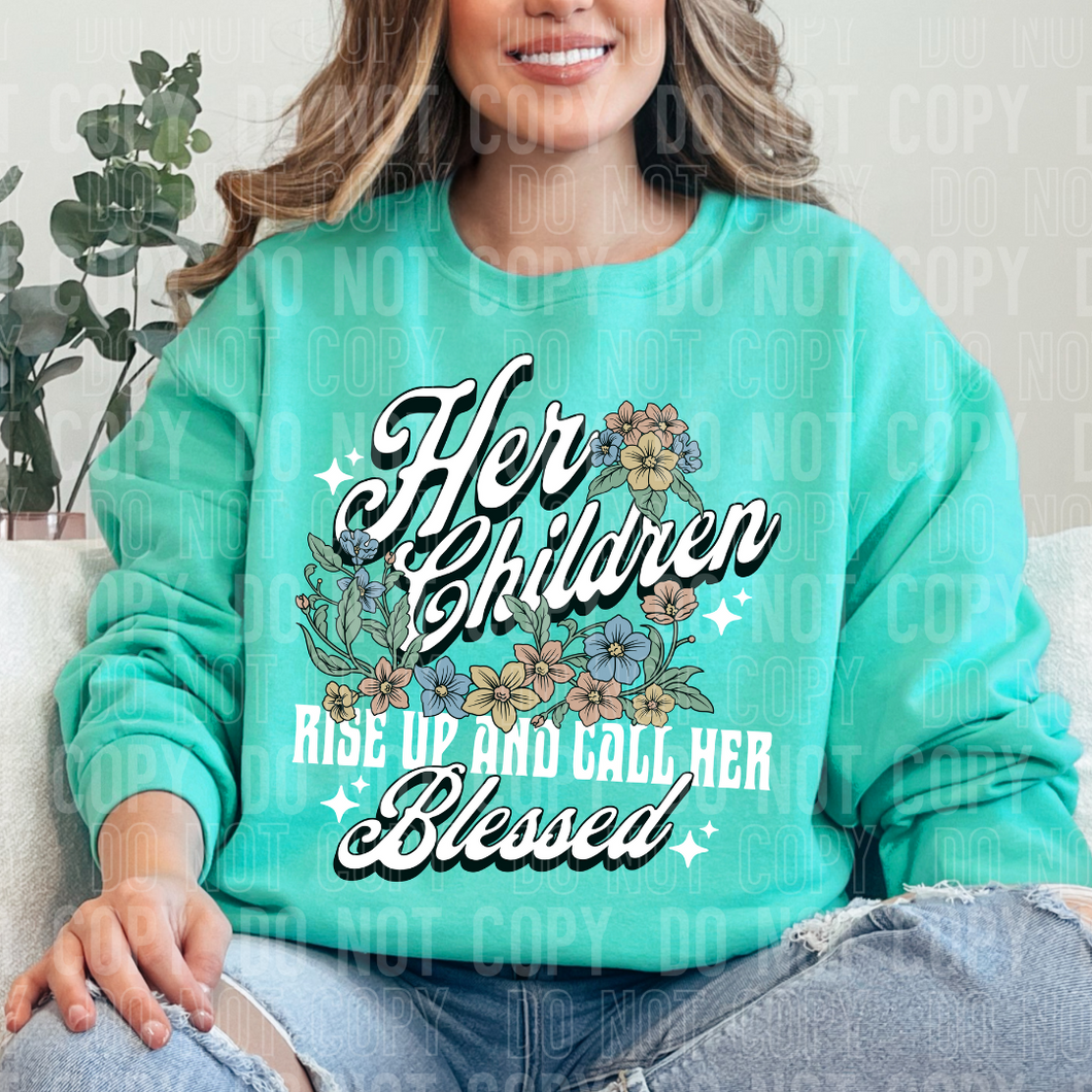 Her Children Rise Up And Call Her Blessed TRANSFER SBB APR