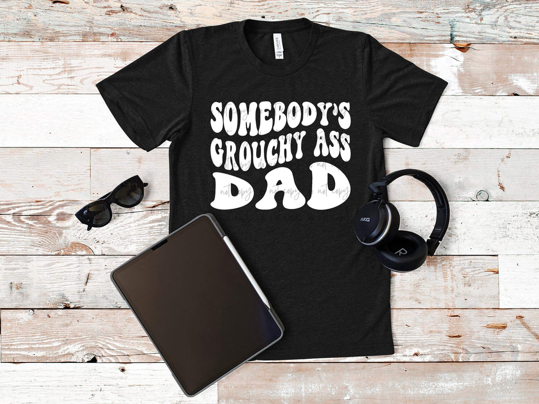 Somebody’s Grouchy Ass Dad SCREEN