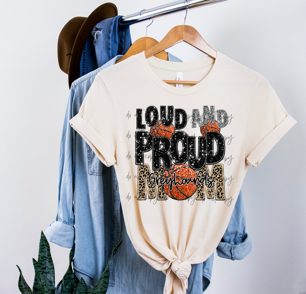 Loud And Proud Basketball Mom Greyhounds TRANSFER ECHT
