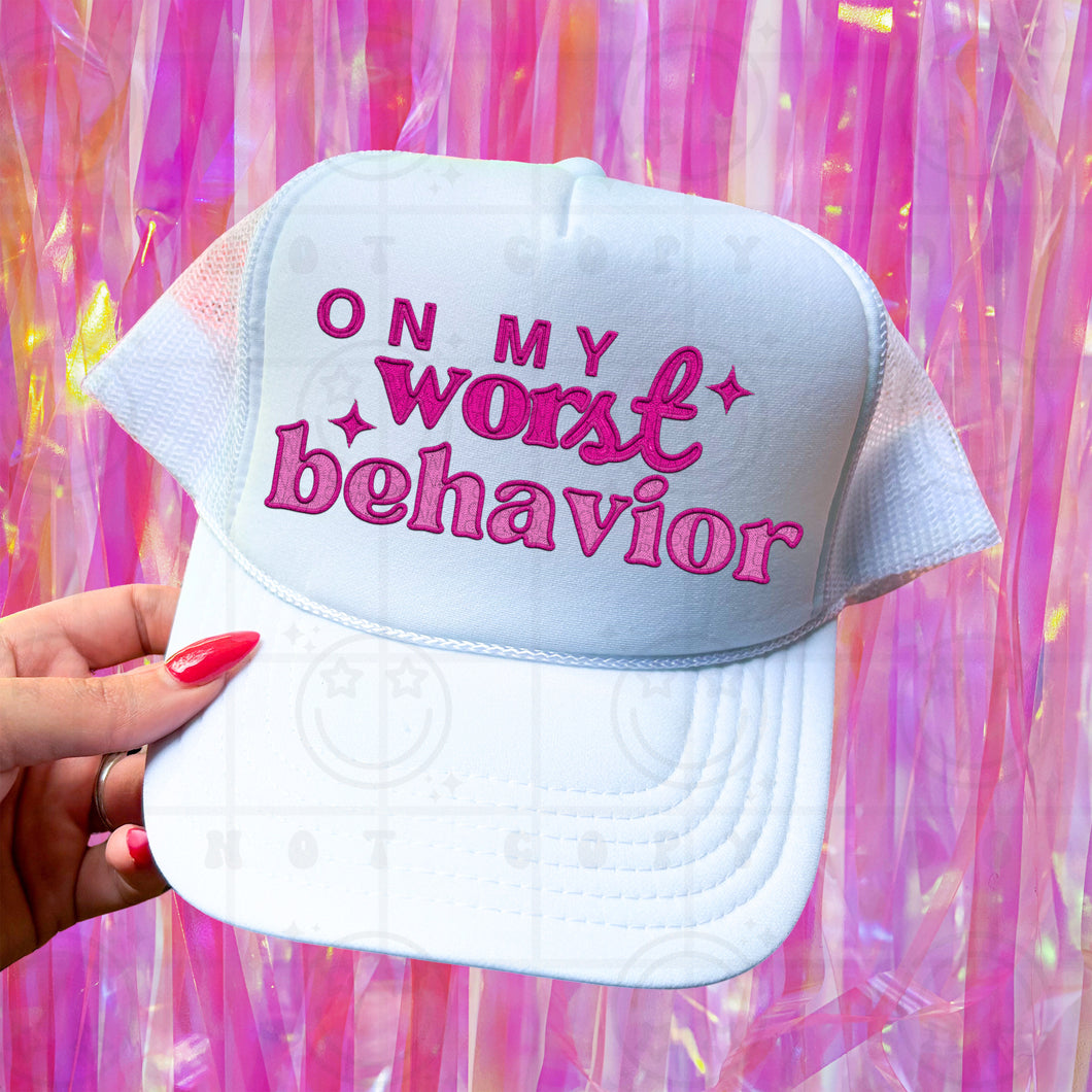 On My Worst Behavior Hat Patch 3-4” DTF TRANSFER HMWK APR 25