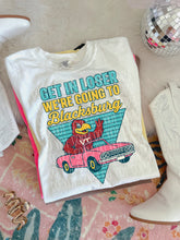 Load image into Gallery viewer, Get In Loser We’re Going To Football Teams Dropdown TRANSFER 3IB JUNE 25
