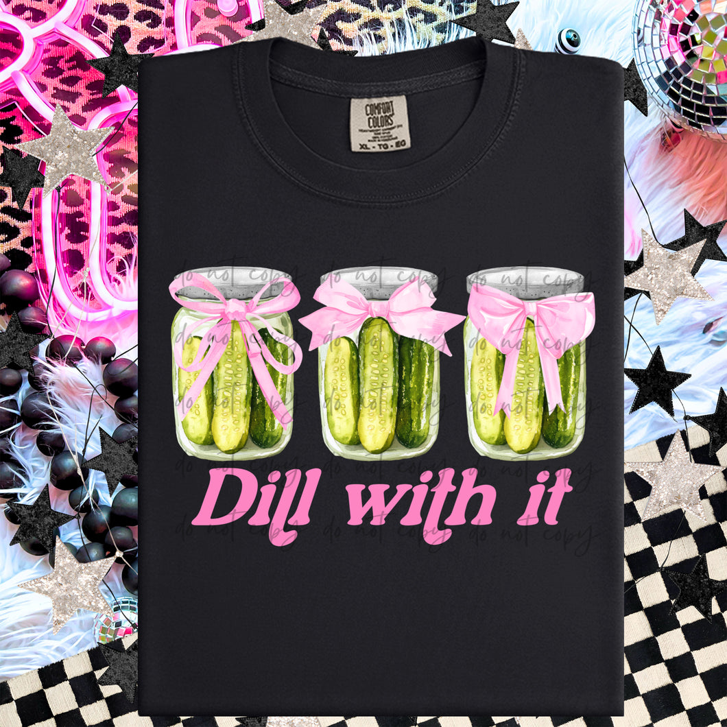 Dill With It TRANSFER