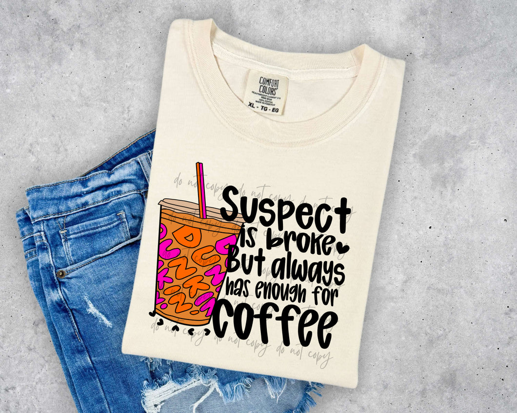 Suspect Is Broke But Always Has Enough For Coffee TRANSFER JBD JAN/FEB 25