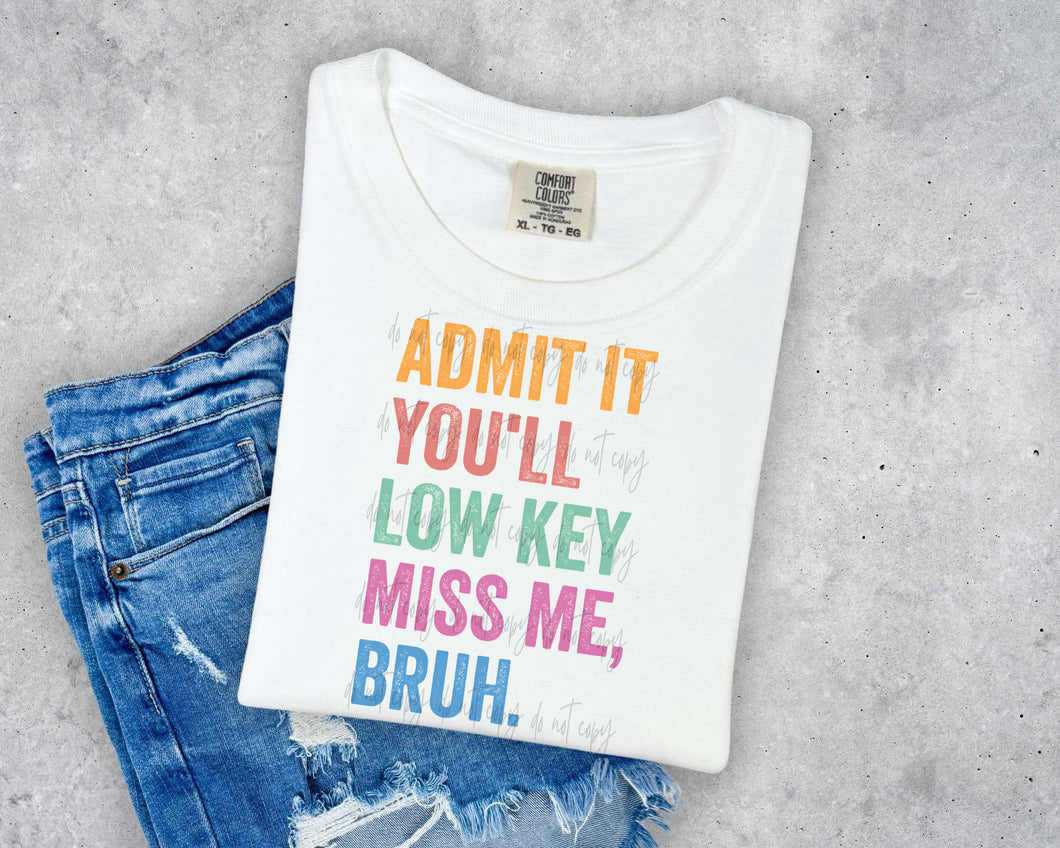 Admit It You’ll Low Key Miss Me, Bruh TRANSFER