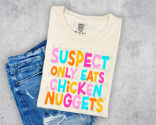Load image into Gallery viewer, Suspect Only Eats Chicken Nuggets Color Dropdown TRANSFER JBD JAN/FEB 25
