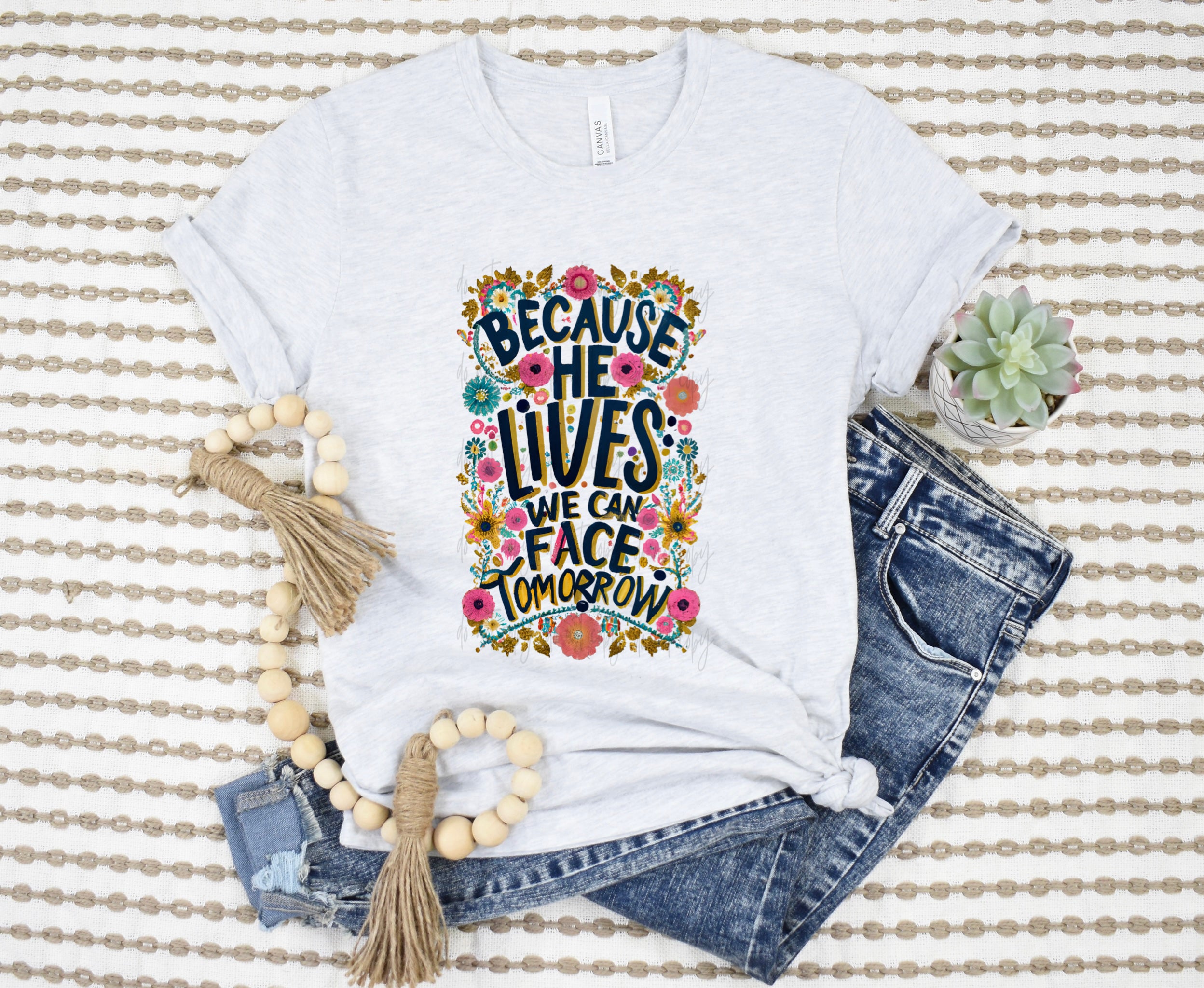 Because He Lives We Can Face Tomorrow Floral TRANSFER – Sassy ...