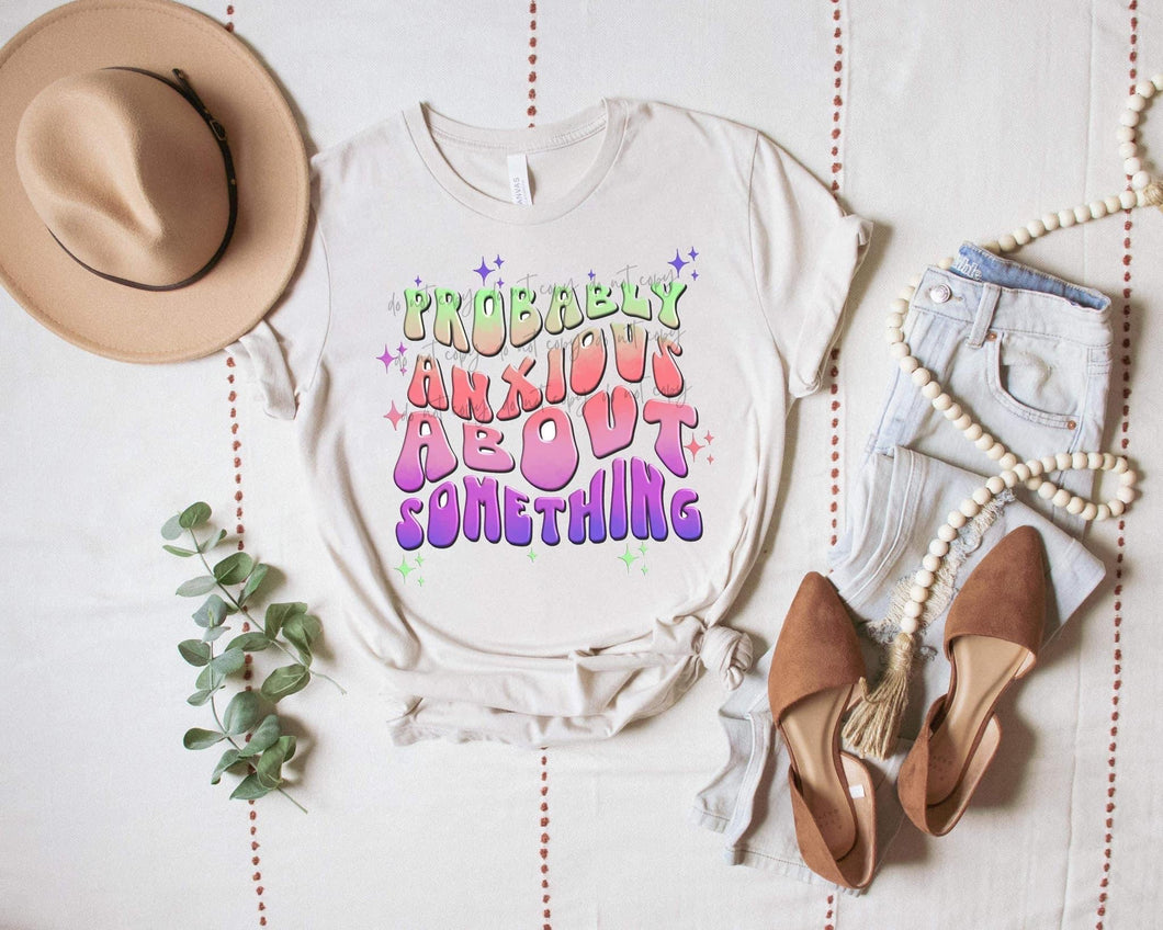 Probably Anxious About Something TRANSFER