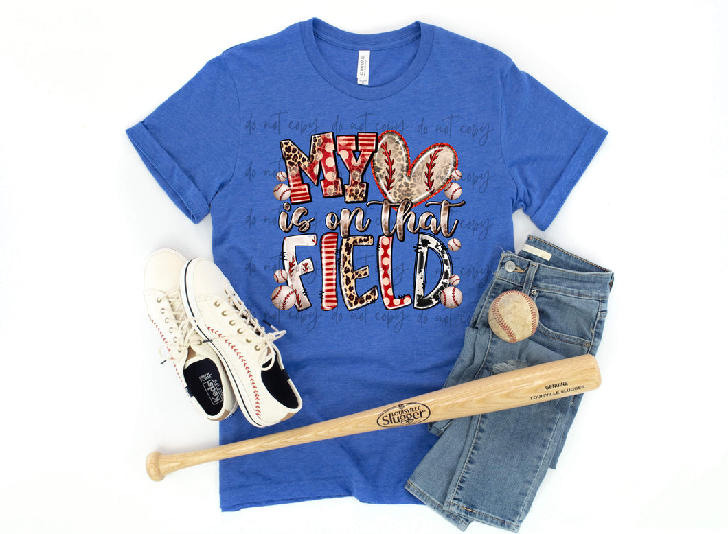 My Heart Is On That Field Baseball TRANSFER