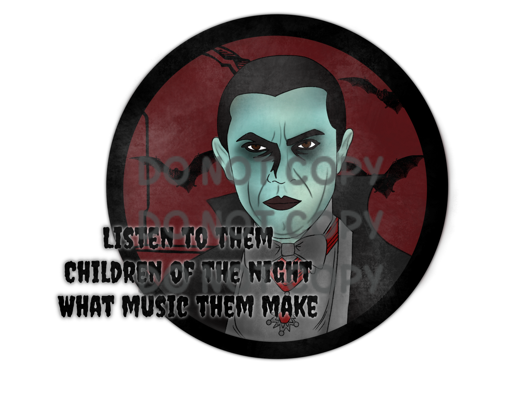 Children Of The Night What Music They Make Vampire Halloween Sublimation Transfer