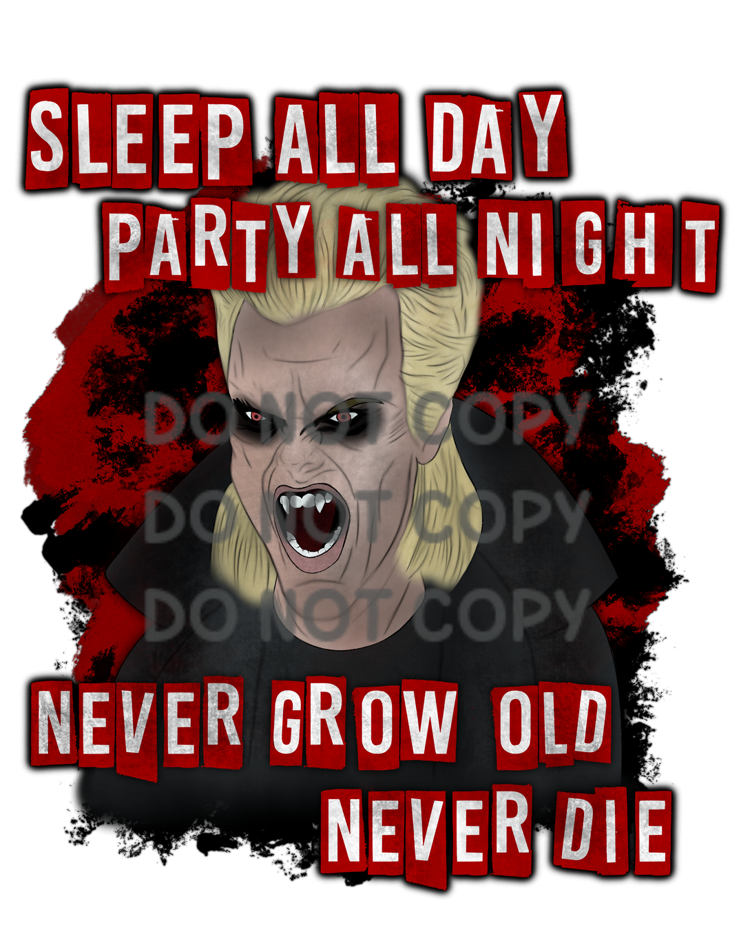 Sleep All Day Party All Night Vamp Halloween Sublimation Transfer