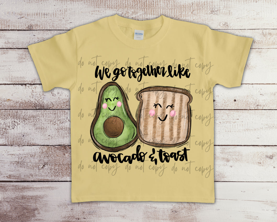 We Go Together Like Avocado & Toast TRANSFER