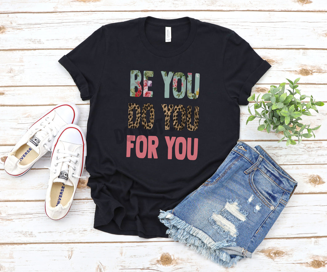 Be You Do You For You 11” HIGH HEAT SOFT SCREEN