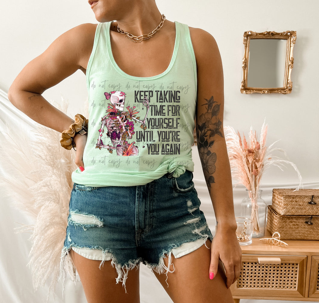 Keep Taking Time For Yourself Until You’re You Again TRANSFER