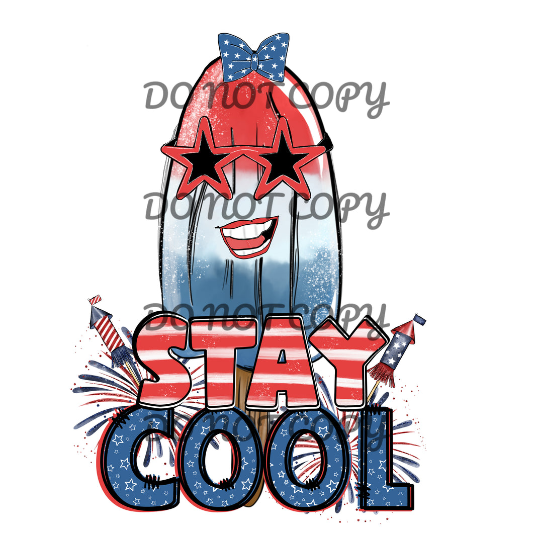 Stay Cool Girl 4Th of July Sublimation Transfer