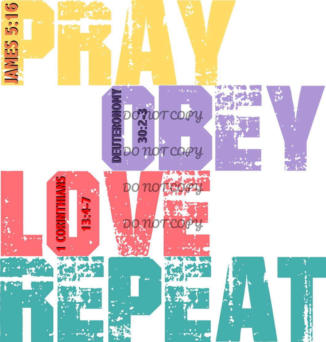 Pray Obey Love Repeat Sublimation Transfer