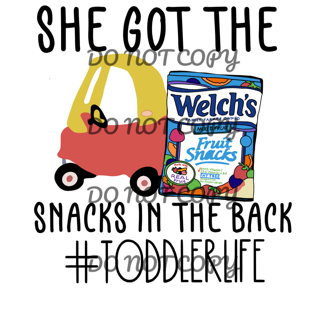She Got The Snacks In The Back Sublimation Transfer