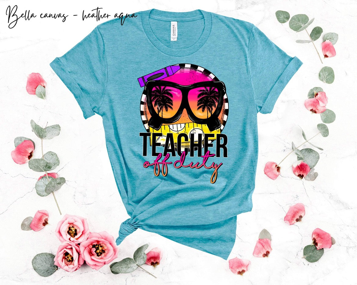 Teacher Off Duty Bright Glasses TRANSFER – Sassy Sublimation & Screen ...