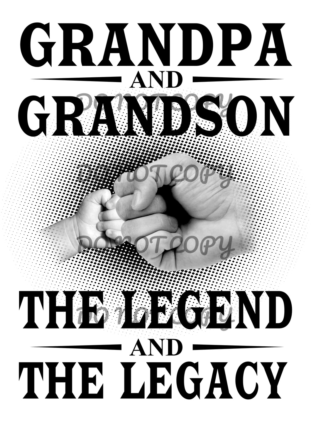 Grandpa and Grandson The Legend Sublimation Transfer