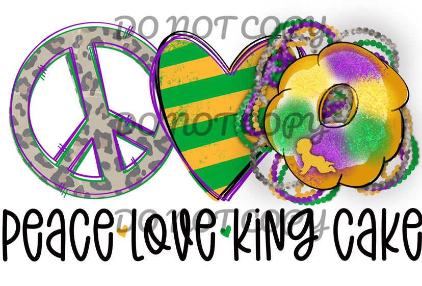 Peace Love King Cake Sublimation Transfer