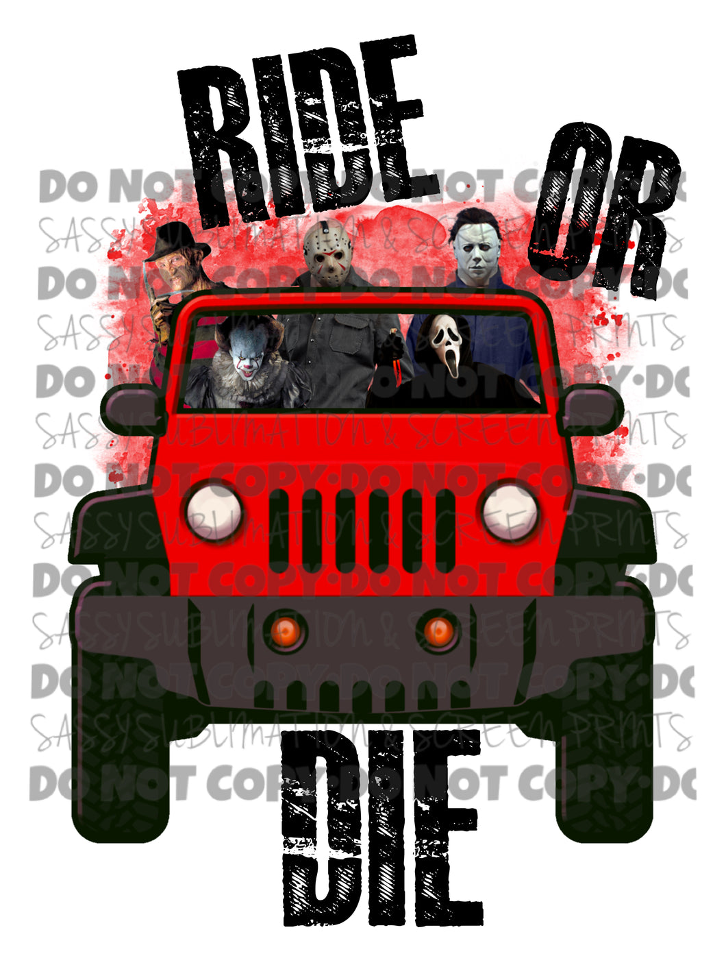 Ride Or Die Jeep Halloween Guys Sublimation Transfer