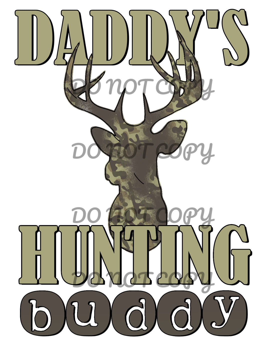 Daddy’s Hunting Buddy Camo Deer Sublimation Transfer