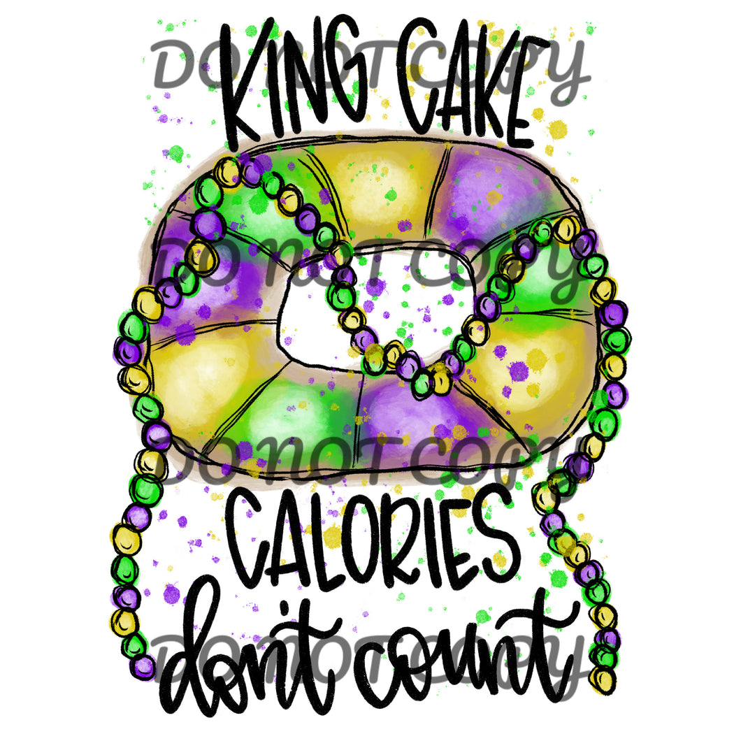 King Cake Calories Don’t Count Sublimation Transfer