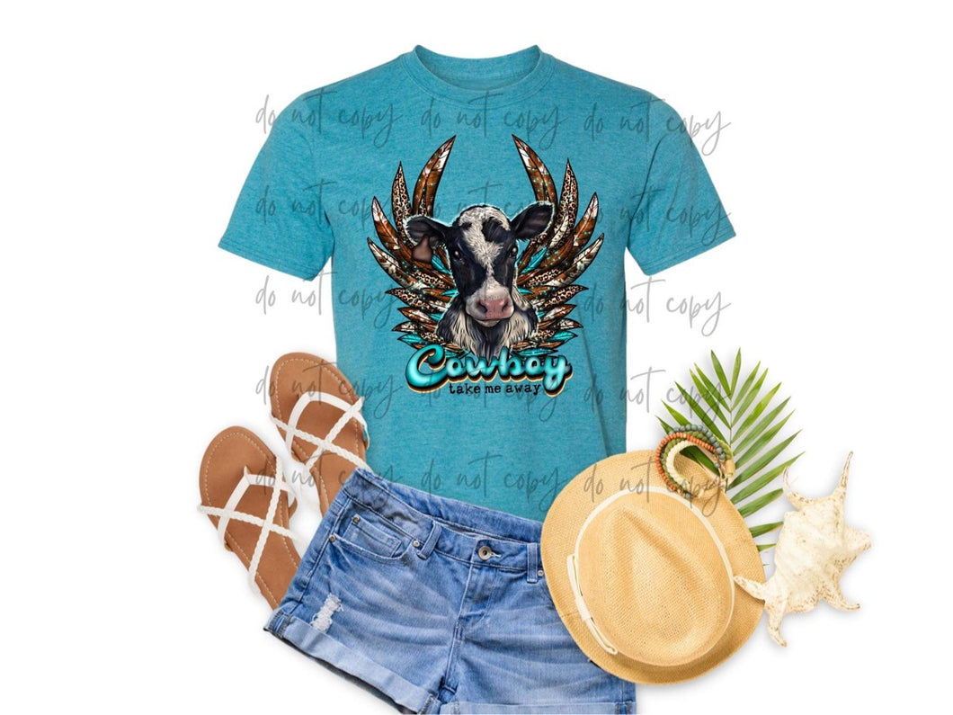 Cowboy Take Me Away Wings Cow TRANSFER