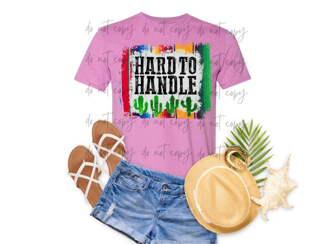 Hard To Handle Serape TRANSFER
