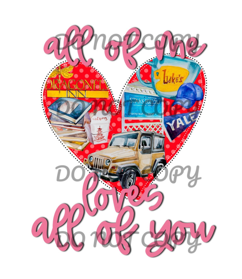 All Of Me Loves All Of You Movies Sublimation Transfer