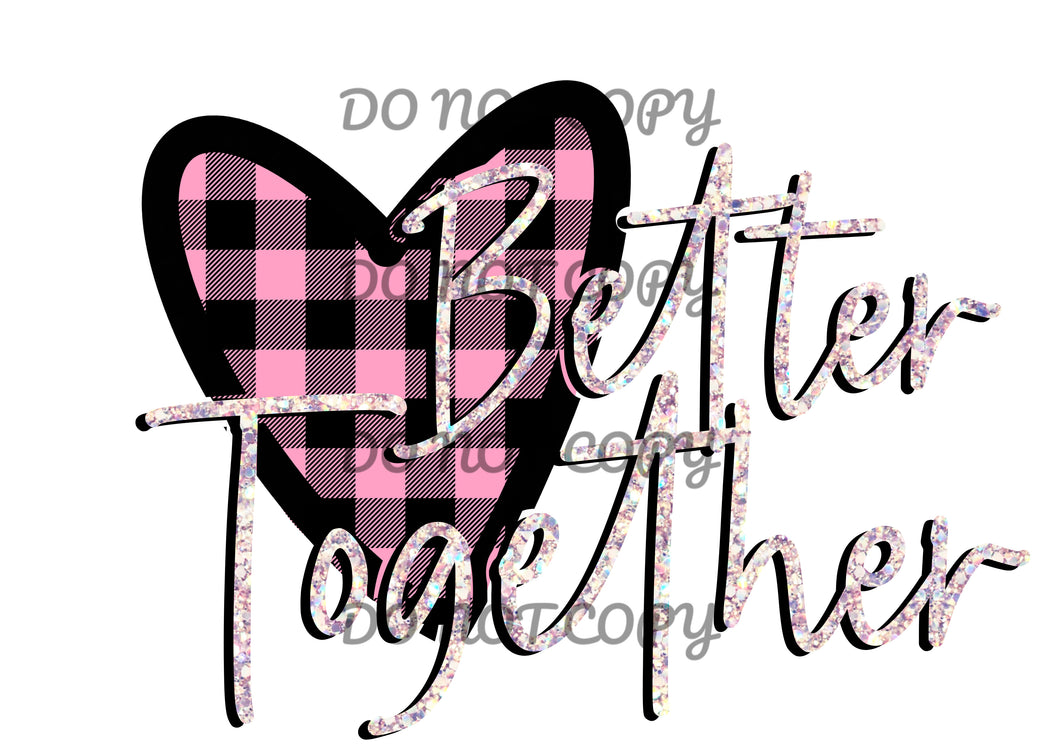 Valentines- Better Together Pink Plaid Sublimation Transfer
