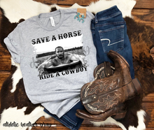 Load image into Gallery viewer, Save A Horse Ride A Cowboy Rip HIGH HEAT SOFT 11” SCREEN

