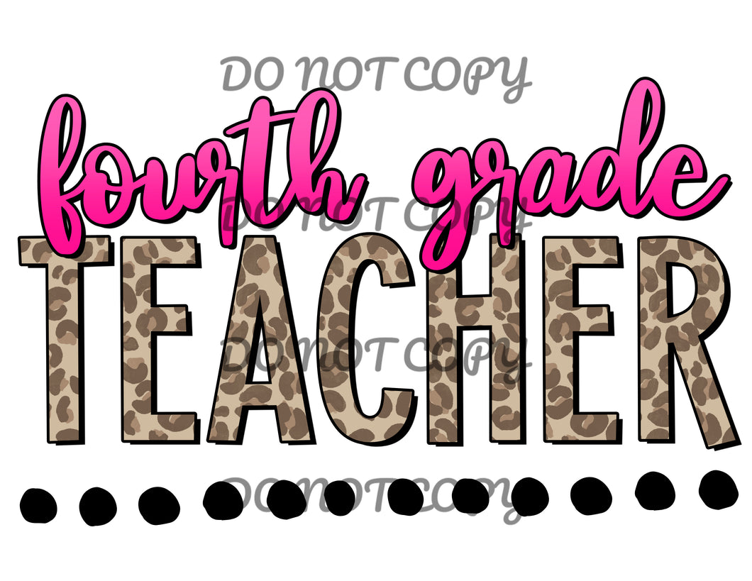 Pink Leopard Fourth Grade Teacher Sublimation Transfer