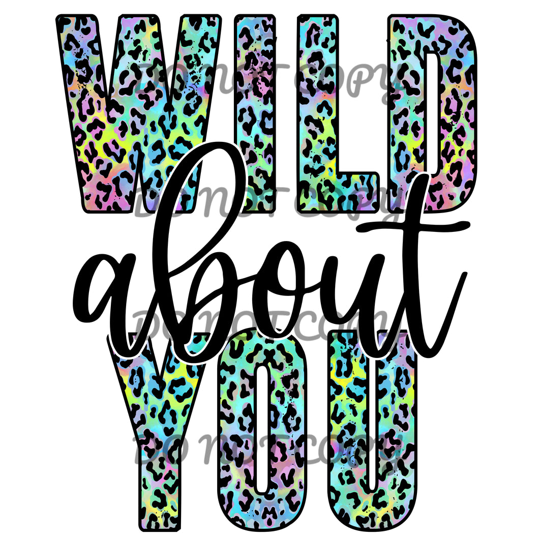 Valentines Colorful Leopard Wild about You Sublimation Transfer
