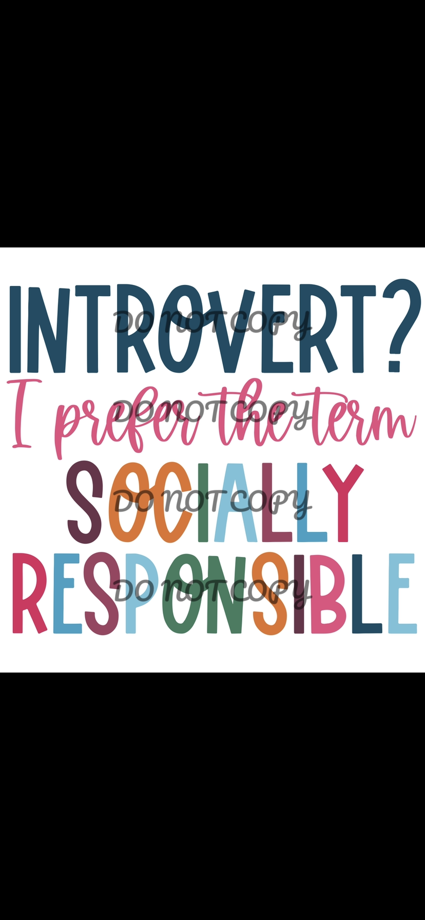 Introvert? Socially Responsible Sublimation Transfer