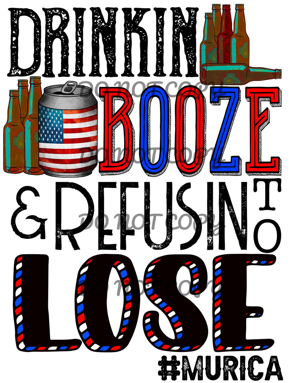 Drinking Booze & Refusing To Lose Sublimation Transfer