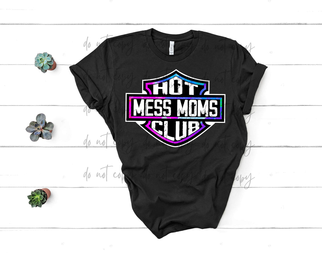 Hot Mess Moms Club TRANSFER